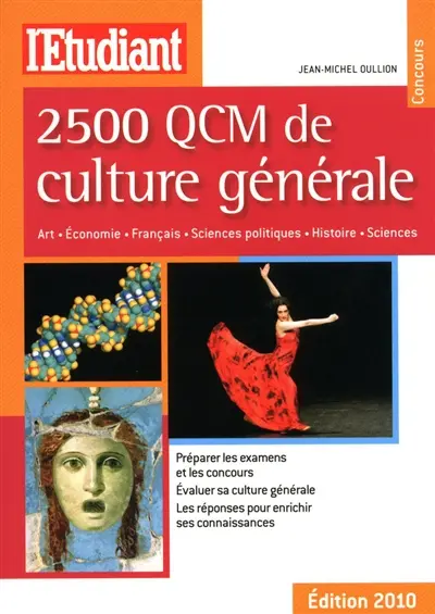 2.500 QCM de culture générale : art, économie, français, sciences politiques, histoire, sciences