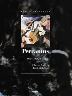 Perramus. Vol. 4. Dent pour dent