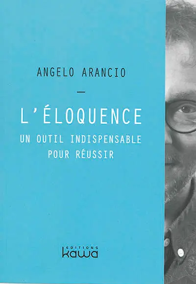 L'éloquence : un outil indispensable pour réussir