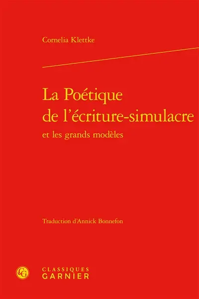 La poétique de l'écriture-simulacre et les grands modèles