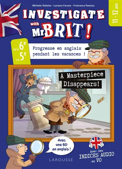 A masterpiece disappears! : progresse en anglais pendant les vacances ! : de la 6e à la 5e, 11-12 ans