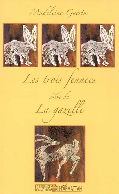Les trois fennecs. La gazelle