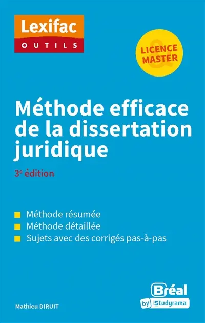 Méthode efficace de la dissertation juridique : licence & master