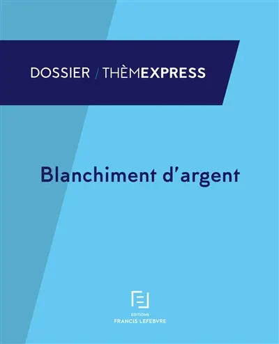 Blanchiment d'argent : prévention et répression