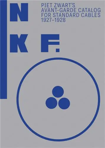 NKF : Piet Zwart´s Avant-Garde Catalog for Standard Cables