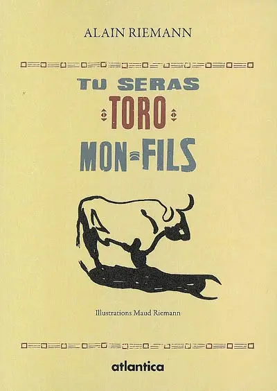 Tu seras toro mon fils