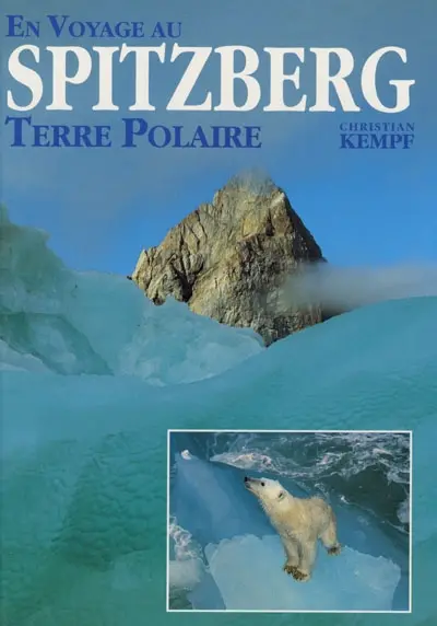 En voyage au Spitzberg : terre polaire