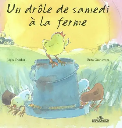 Un drôle de samedi à la ferme