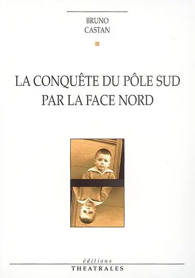 La conquête du pôle Sud par la face nord