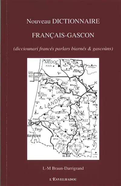 Nouveau dictionnaire français-gascon. Dicciounari francés parlars biarnés & gascoùns