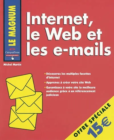 Internet, le Web et les e-mails