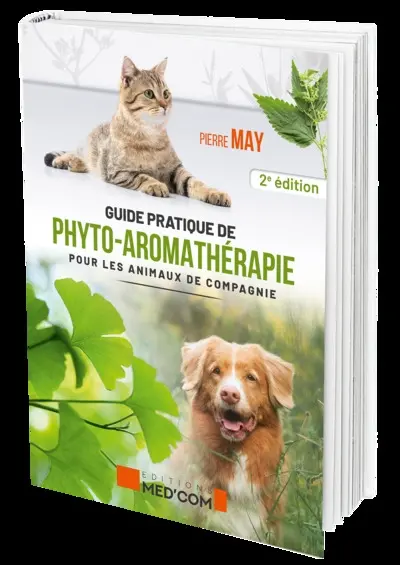 Guide pratique de phyto-aromathérapie pour les animaux de compagnie