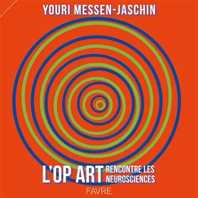 L'op art rencontre les neurosciences