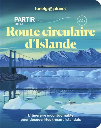 Partir sur la route circulaire d'Islande