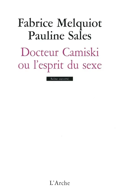 Docteur Camiski ou L'esprit du sexe