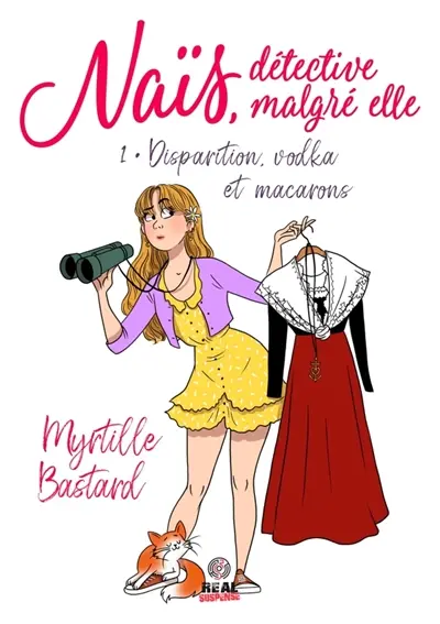 Disparition, vodka et macarons : Naïs, détective malgré elle #1