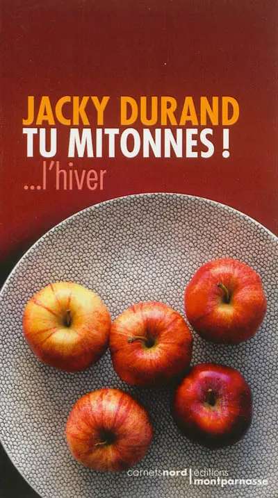Tu mitonnes ! : l'hiver