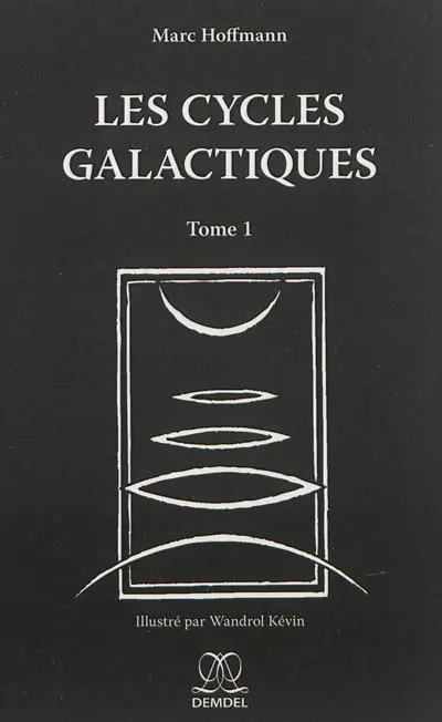 Les cycles galactiques. Vol. 1