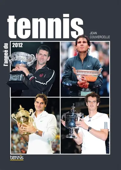 L'année du tennis 2012