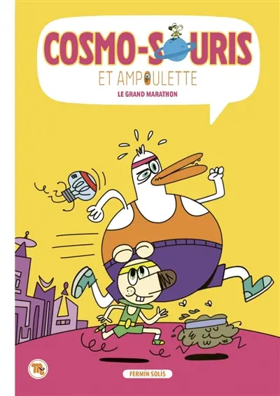 Cosmo-souris et Ampoulette. Le grand marathon