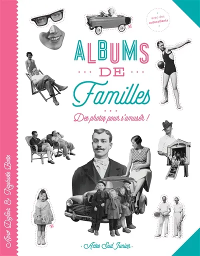 Albums de familles : des photos pour s'amuser !