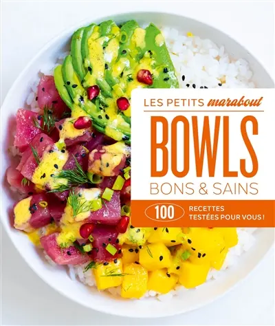 Bowls : 100 recettes testées pour vous !
