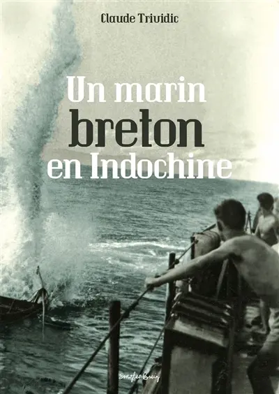 Un marin breton en Indochine