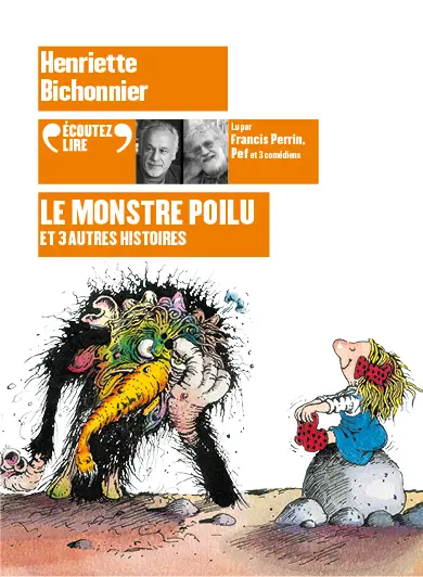 Le monstre poilu : et 3 autres histoires