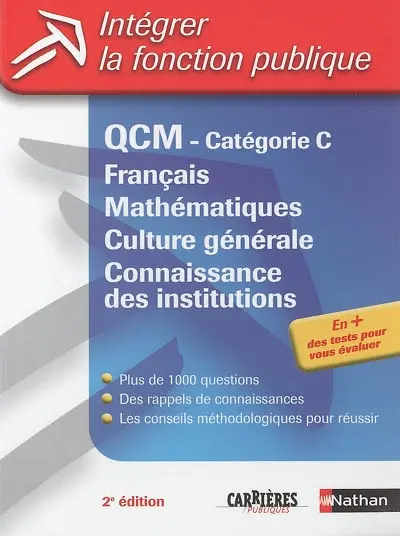 QCM, catégorie C : français, mathématiques, culture générale et connaissance des institutions