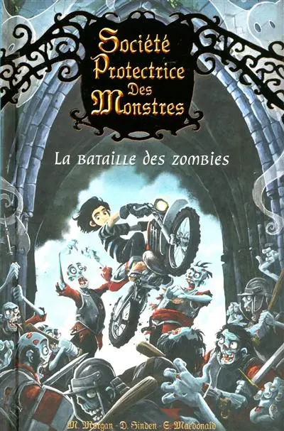 Société protectrice des monstres. Vol. 5. La bataille des zombies