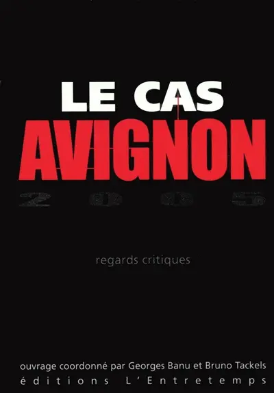 Le cas Avignon 2005 : regards critiques