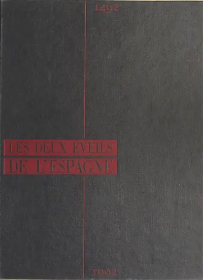 Les Deux éveils de l'Espagne : 1492-1992