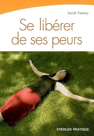 Se libérer de ses peurs