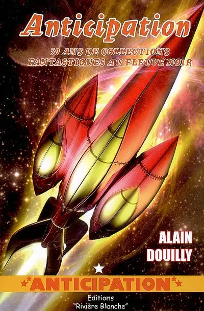 Anticipation : 50 ans de collections fantastiques et de science-fiction au Fleuve noir