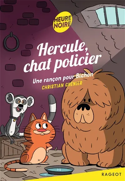 Hercule, chat policier. Une rançon pour Bichon