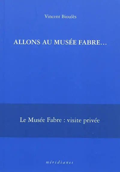Allons au Musée Fabre...