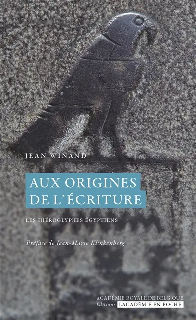 Aux origines de l'écriture : les hiéroglyphes égyptiens
