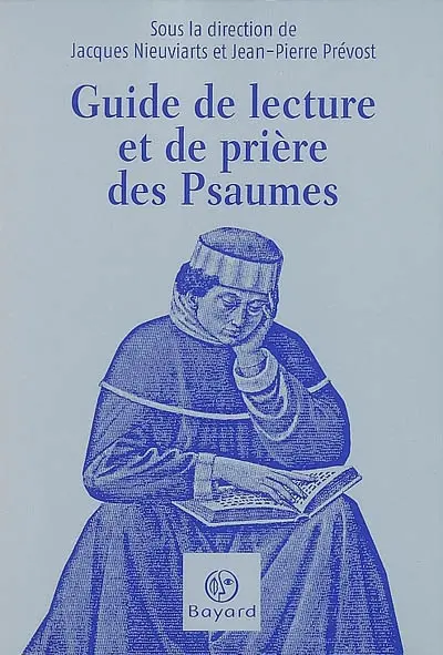Guide de lecture et de prière des Psaumes