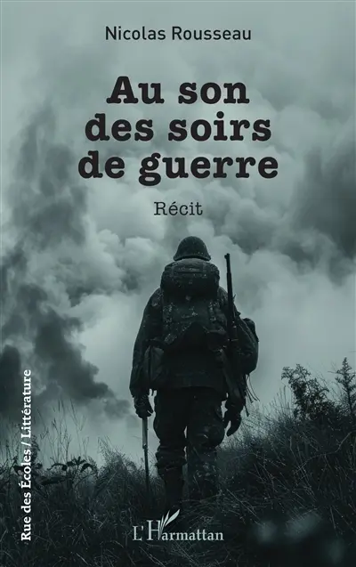Au son des soirs de guerre : récit