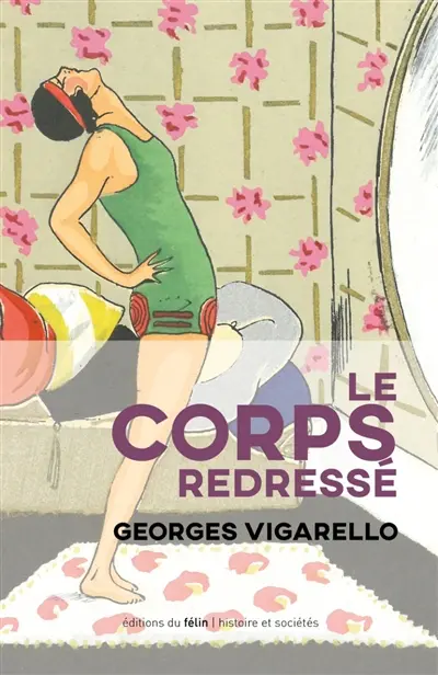 Le corps redressé