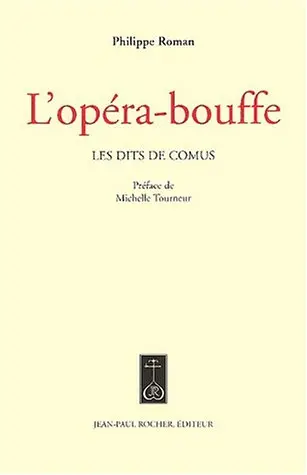 L'opéra-bouffe : les dits de Comus