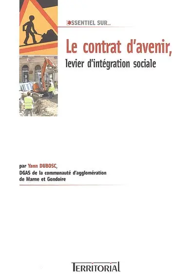 Le contrat d'avenir, levier d'intégration sociale