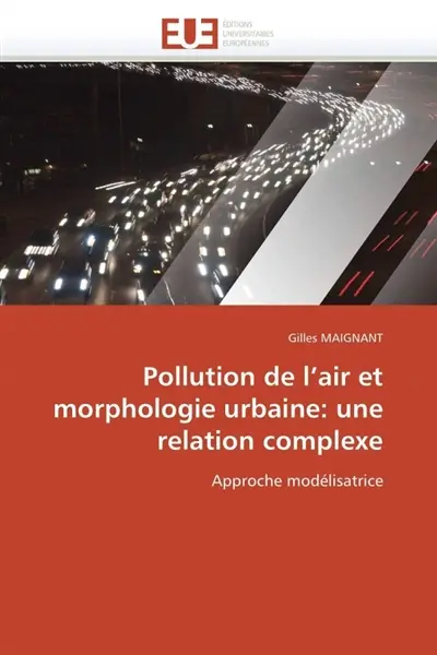 Pollution de l'air et morphologie urbaine : une relation complexe