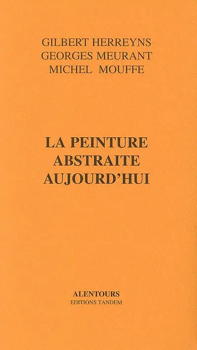 La peinture abstraite aujourd'hui