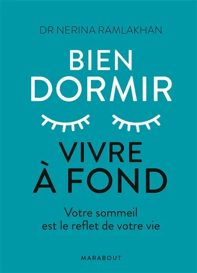 Bien dormir, vivre à fond