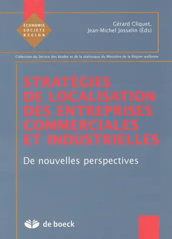 Stratégies de localisation des entreprises commerciales et industrielles : de nouvelles perspectives