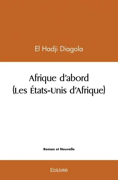 Afrique d’abord (les états unis d’afrique)