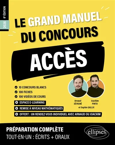 Le grand manuel du concours Accès 2026 : 10 concours blancs, 100 fiches, 100 vidéos de cours : préparation complète, tout-en-un, écrits + oraux