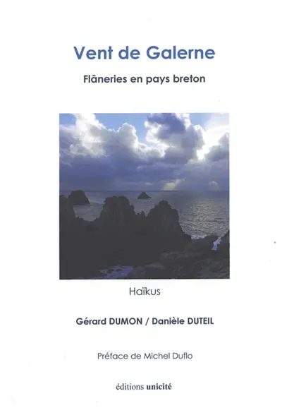 Vent de galerne : flâneries en pays breton : haïkus