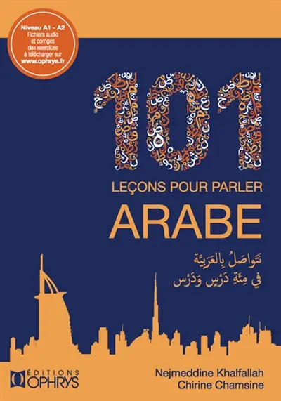 101 leçons pour parler arabe : A1-A2